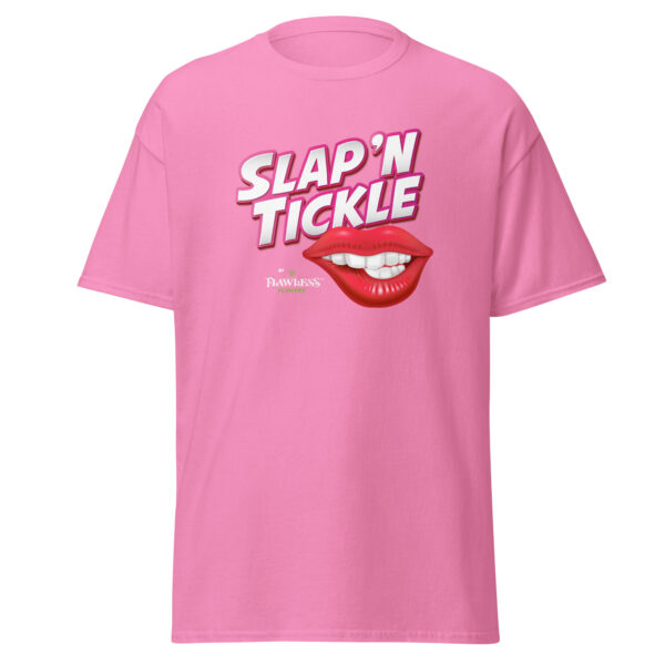 Flawless Slap 'N Tickle T-Shirt - Image 15