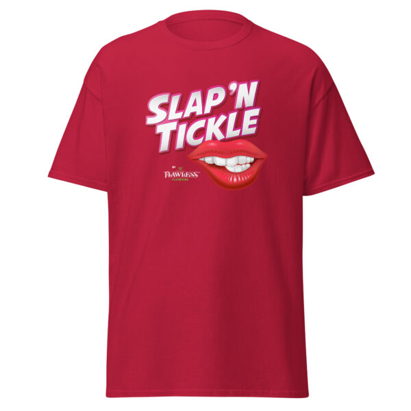 Flawless Slap 'N Tickle T-Shirt - Image 7