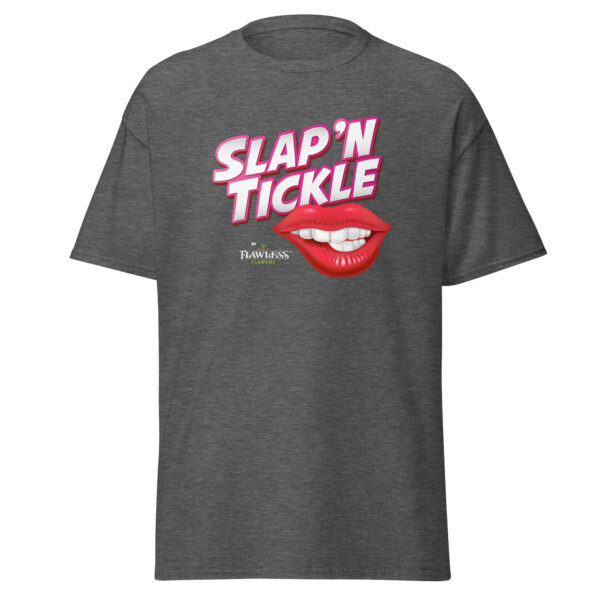 Flawless Slap 'N Tickle T-Shirt - Image 9
