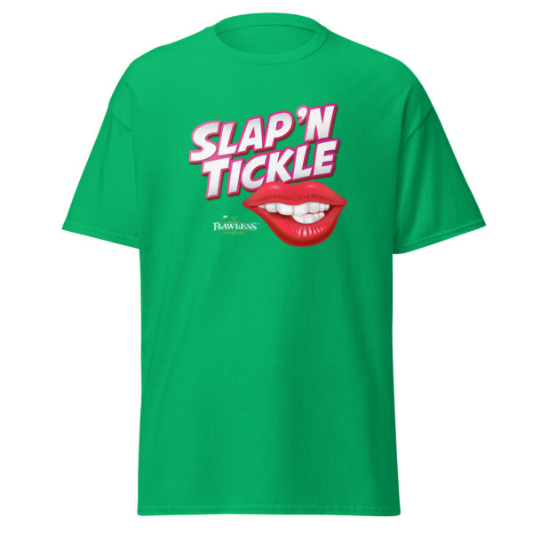 Flawless Slap 'N Tickle T-Shirt - Image 14